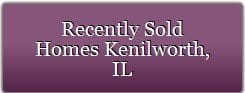 Recently Sold Homes Kenilworth, IL